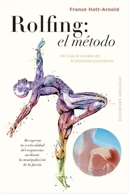 Rolfing: El Metodo