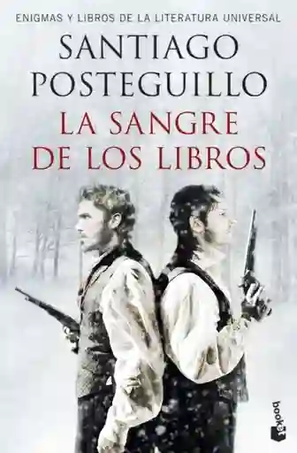 La Sangre de Los Libros - Posteguillo Santiago