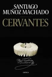 Cervantes - Muñoz Machado Santiago