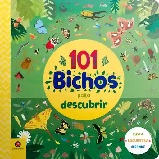 101 Para Descubrir. Bichos