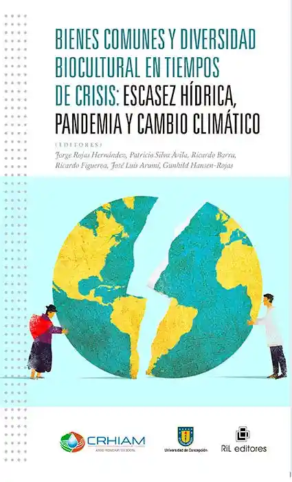 Bienes Comunes y Diversidad Biocultural en Tiempos de Crisis