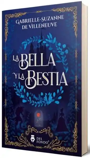 La Bella y la Bestia - De Villeneuve Gabrielle Suzanne