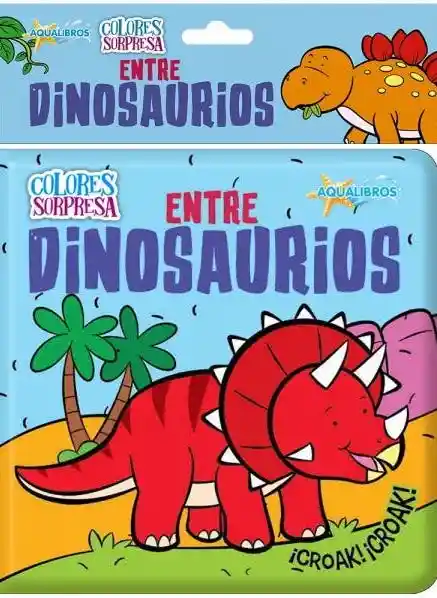 Entre Dinosaurios (Colores Sorpresa)