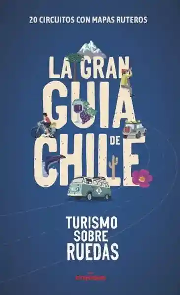 La Gran Guía de Chile - VV. AA