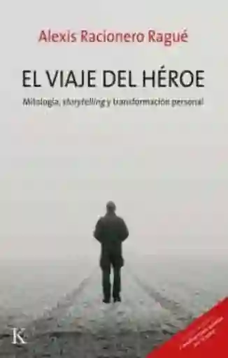 El Viaje Del Heroe