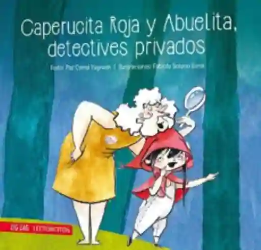 Caperucita Roja y Abuelita Detectives Privados Zig Zag