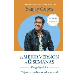 Tu Mejor Versión en 12 Semanas - Gupta Sanjay