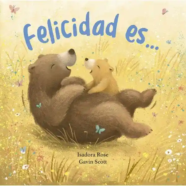 Felicidad es. Estrella Fugaz Ternura - Latinbooks