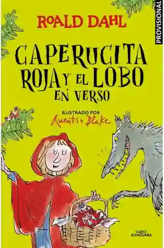 Caperucita Roja y el Lobo en Verso - Dahl Roald