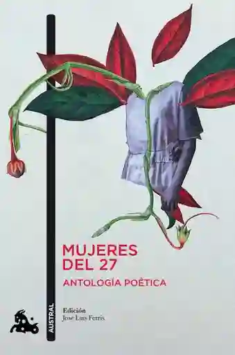 Mujeres Del 27. Antologia Poetica