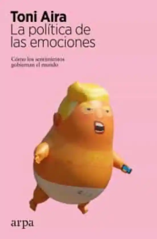 La Política de Las Emociones