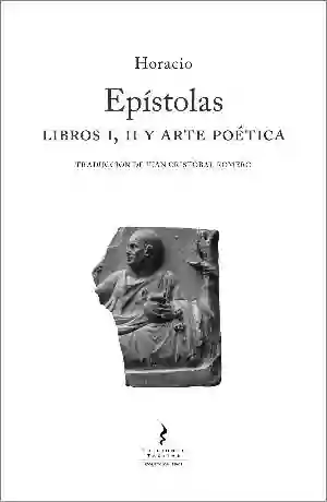 Epistolas. Libro I II y Arte Poetica