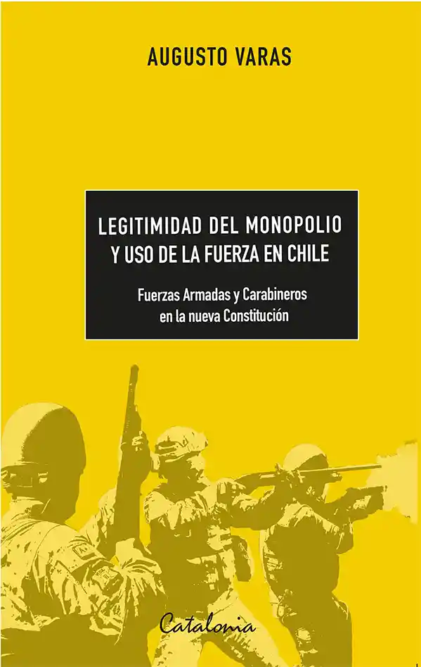 Legitimidad Del Monopolio y Uso de la Fuerza en Chile