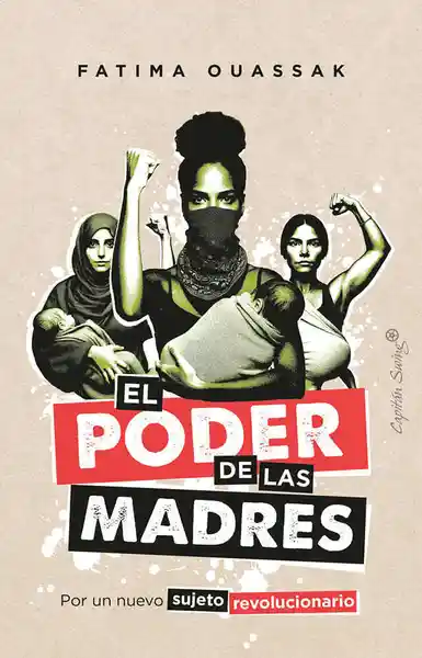 El Poder de Las Madres - Capitán Swing