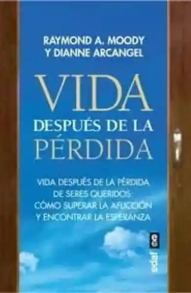 Vida Después de la Pérdida - Moody Raymond a.