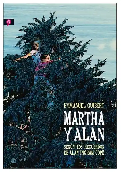 Martha y Alan - Emmanuel Guibert