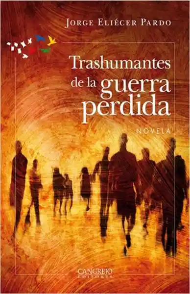 Trashumantes Del Guerra Perdida - Pardo Jorge Eliecer