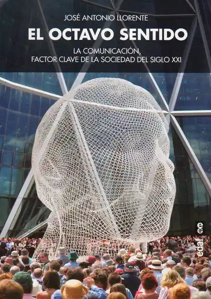 El Octavo Sentido: la Comunicación Factor Clave
