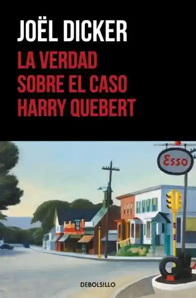 La Verdad Sobre el Caso Harry Quebert - Dicker Joel