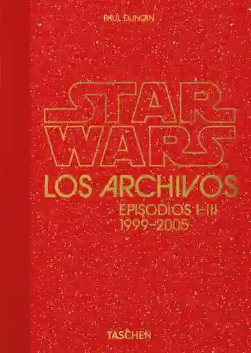 Star Wars. Los Archivos Episodios I-III 1999-2005 - Duncan Paul