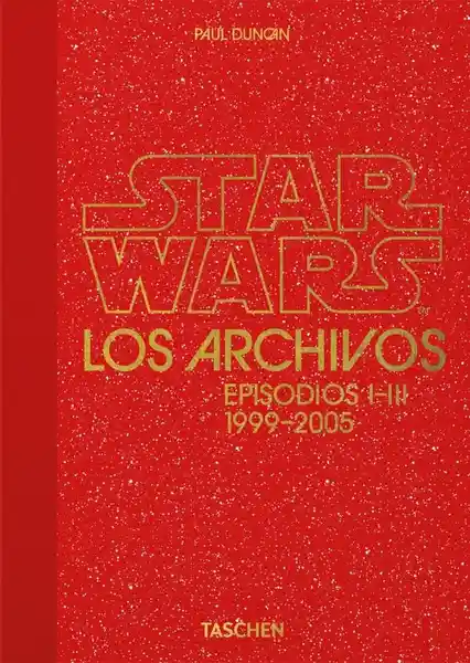 Star Wars. Los Archivos Episodios I-III 1999-2005 - Duncan Paul