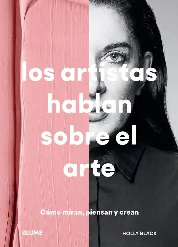 Los Artistas Hablan Sobre el Arte