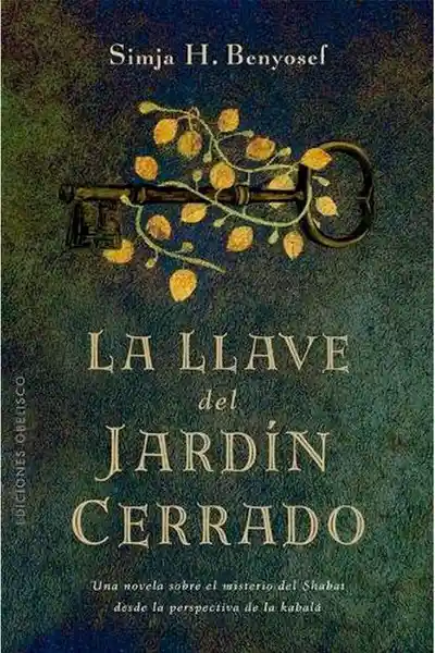 La Llave Del Jardín Cerrado - Benyosef Simja