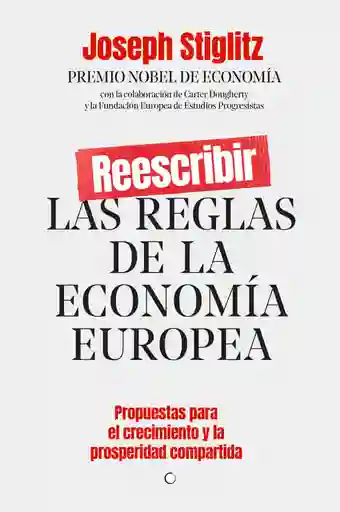 Reescribir Las Reglas de la Economia Europea