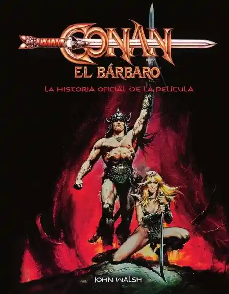 Conan el Bárbaro - Walsh John