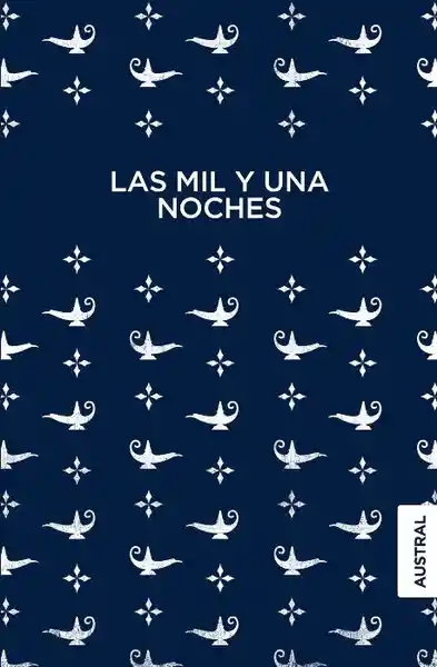 Las Mil y Una Noches - Autor Anónimo