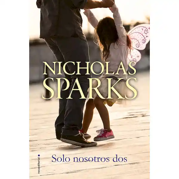Solo Nosotros Dos - Nicholas Sparks