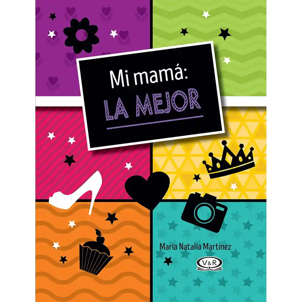 Libro Mi Mamá: La Mejor. Martínez María Natalia 1 U