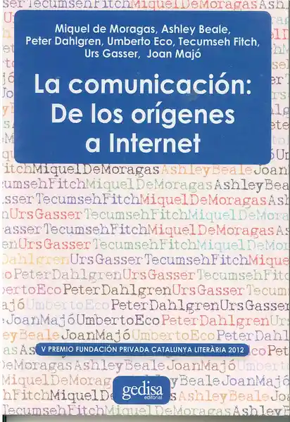 La Comunicación: de Los Orígenes a Internet 1 U