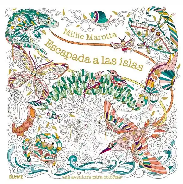 Escapada a Las Islas. Una Aventura Para Colores - Marotta Millie