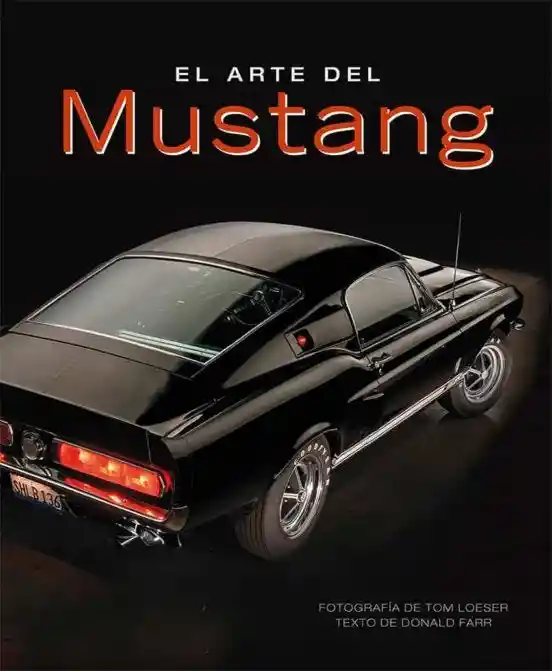 El Arte Del Mustang