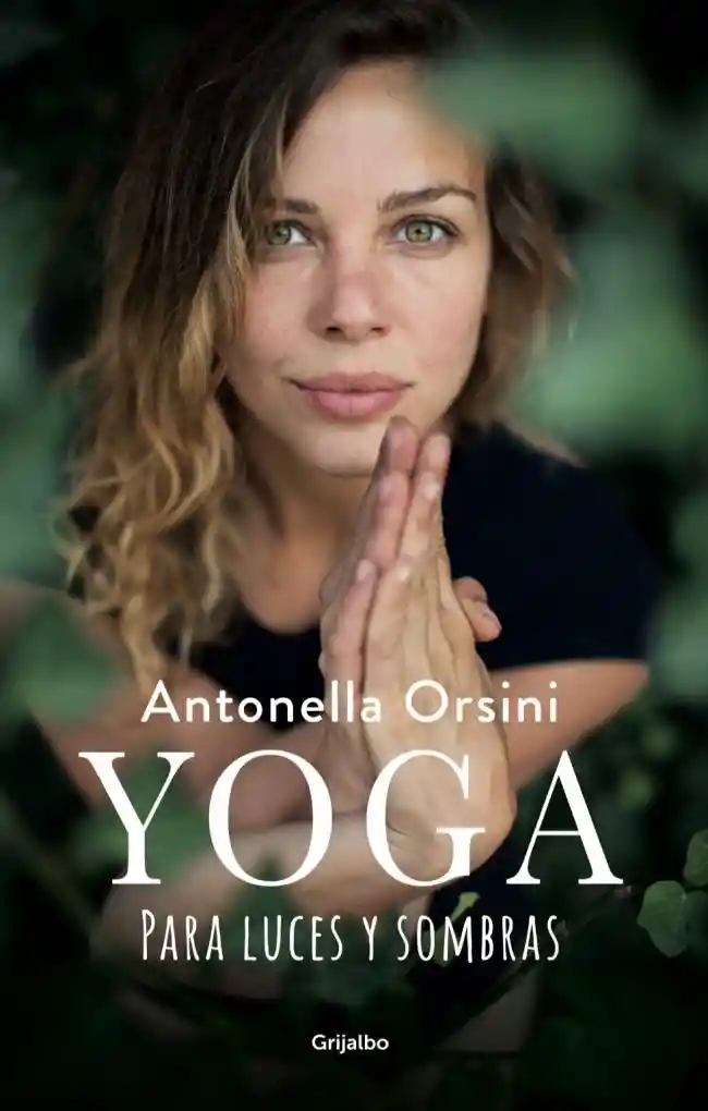 Yoga Para Las Luces y Sombras - Antonella Orsini
