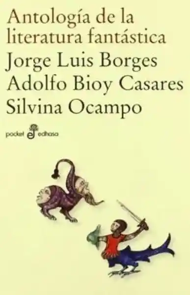 Antología de la Literatura Fantástica - Borges Jorge Luis