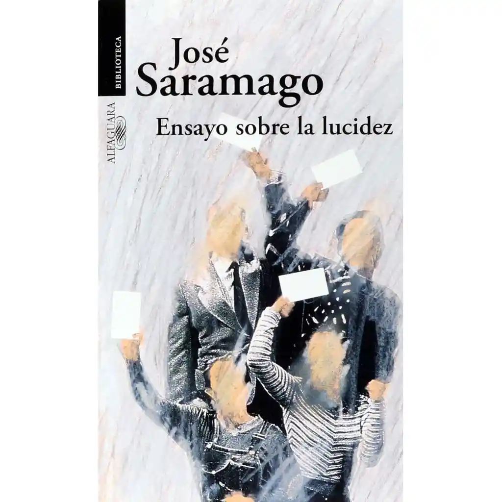 Ensayo Sobre la Lucidez - José Saramago
