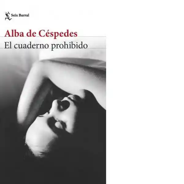 El Cuaderno Prohibido - De Cespedes Alba