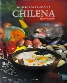 Secretos de la Cocina Chilena T/D (Bilin