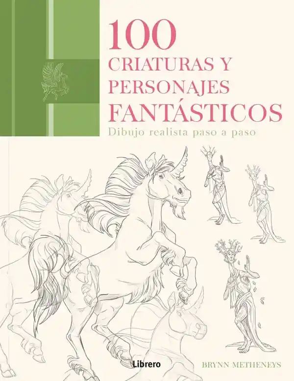 100 Criaturas Y Personajes Fantásticos