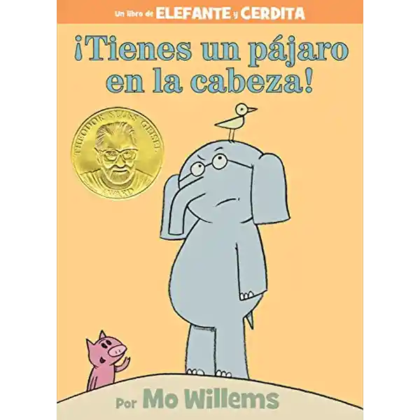 Elefante y Cerdita Tienes un Pájaro en la Cabeza