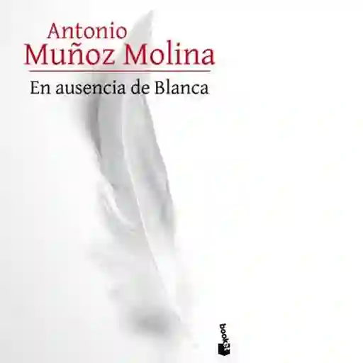 En Ausencia de Blanca - Muñoz Antonio