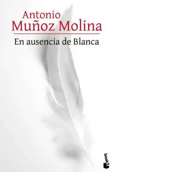 En Ausencia de Blanca - Muñoz Antonio