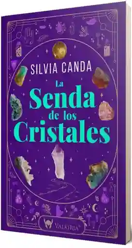 La Senda de Los Cristales - Canda Silvia