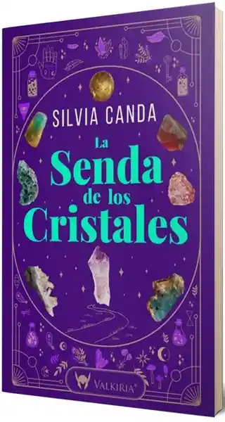 La Senda de Los Cristales - Canda Silvia