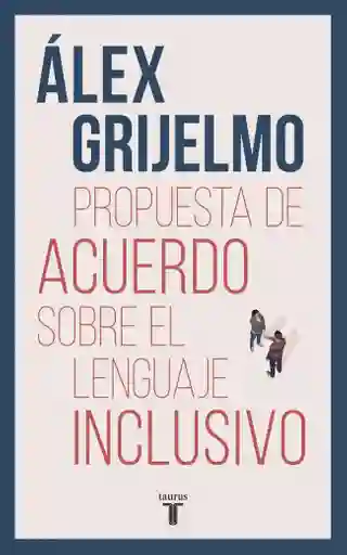 Propuesta de Acuerdo Sobre el Lenguaje Inclusivo