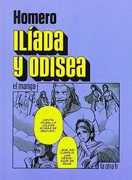 Iliada y Odisea (El Manga)