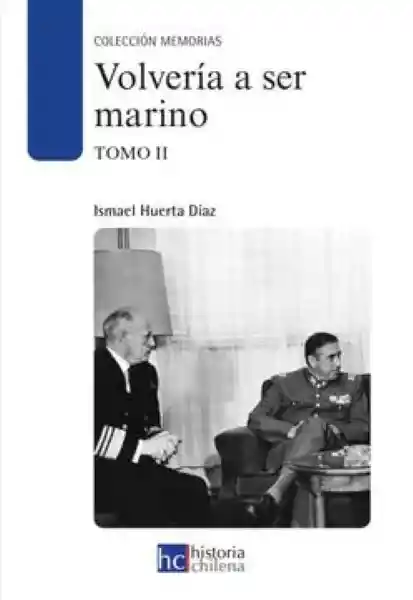 Volveria a Ser Marino Tomo 2 (Tb) - Huerta Díaz Ismael