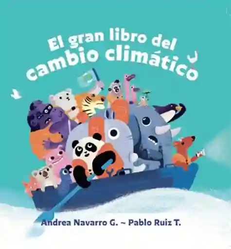 El Gran Libro Del Cambio Climatico